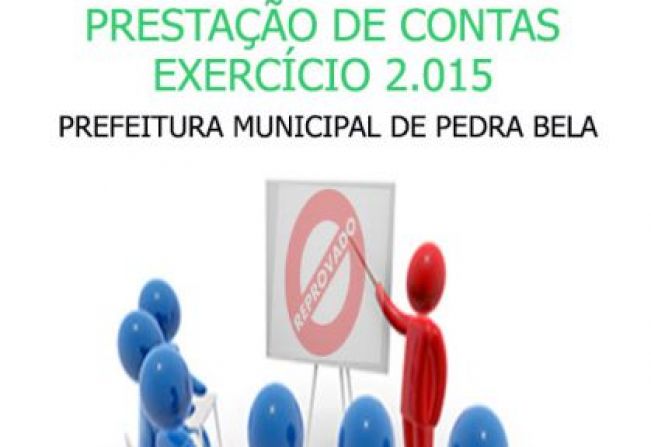 CÂMARA REJEITA AS CONTAS DO EXERCÍCIO DE 2015 DA PREFEITURA MUNICIPAL DE PEDRA BELA, MANDATO DA EX PREFEITA RESELI JESUS DO AMARAL LEME 