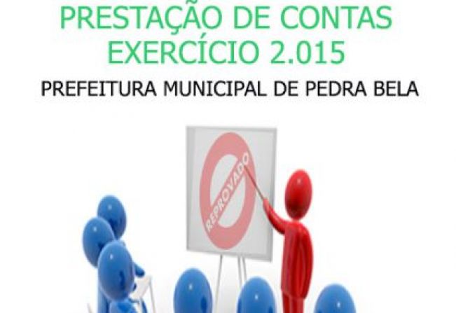 CÂMARA REJEITA AS CONTAS DO EXERCÍCIO DE 2015 DA PREFEITURA MUNICIPAL DE PEDRA BELA, MANDATO DA EX PREFEITA RESELI JESUS DO AMARAL LEME 